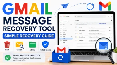 Gmail message recovery tool guide showing Trash, Search, All Mail, and safe email recovery options